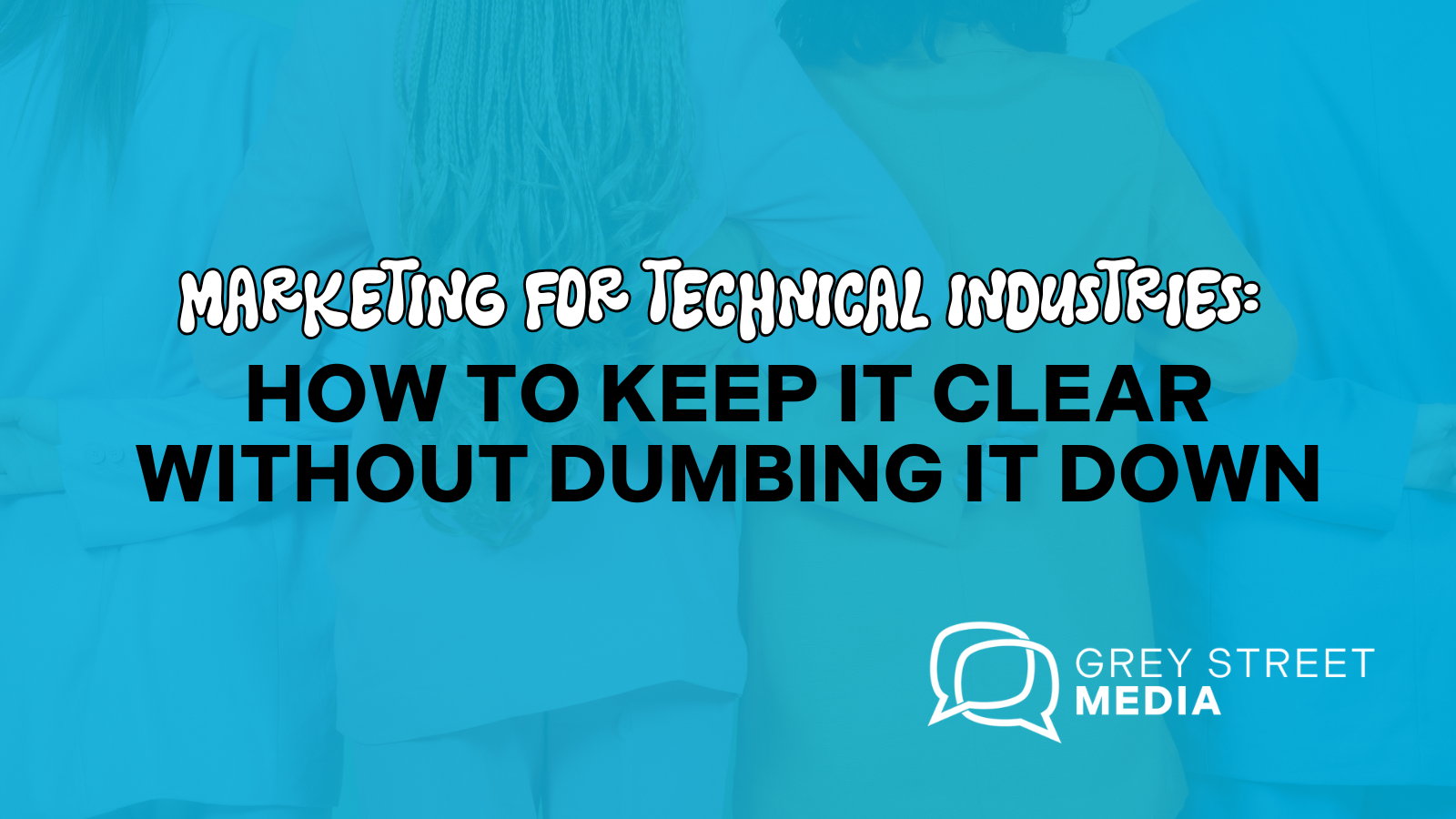 Marketing for technical industries blog header